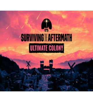 Surviving the Aftermath - Ultimate Colony Edition Steam Key EUROPE